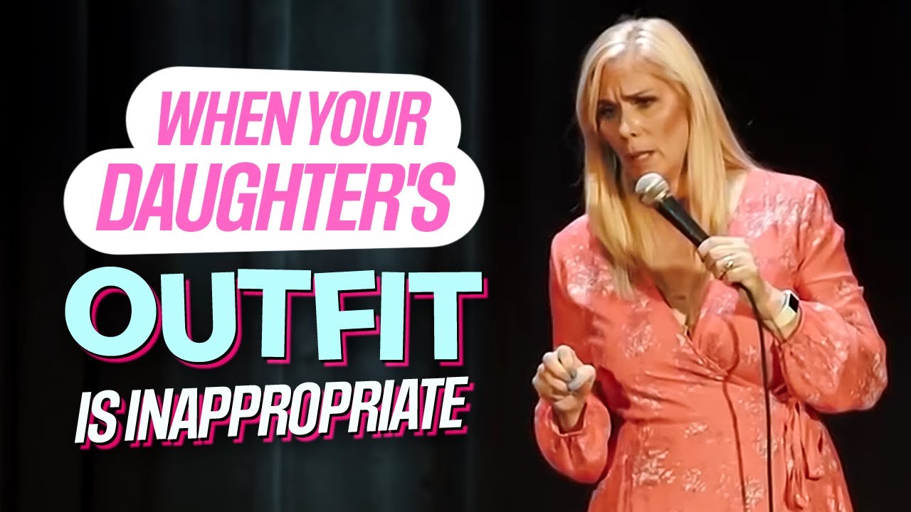 What to Do When Your Daughter's Outfit Is Skanky | Leanne Morgan Comedy ...