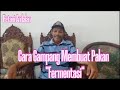 Dahsyaattt🔥🔥 Fermentasi Pakan Domba Cara Mas Parto | Indonesian Rural Farmer | Live With Nature