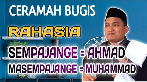 CERAMAH BUGIS || RAHASIA SEMPAJANG || UST.MUH.YUSUF S.SOS