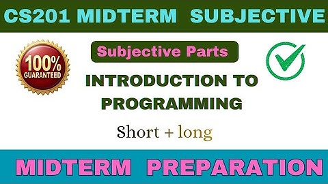 CS201 Midterm Subjective Questions | Introduction to Programming Short & Long Answers (VU 2025)