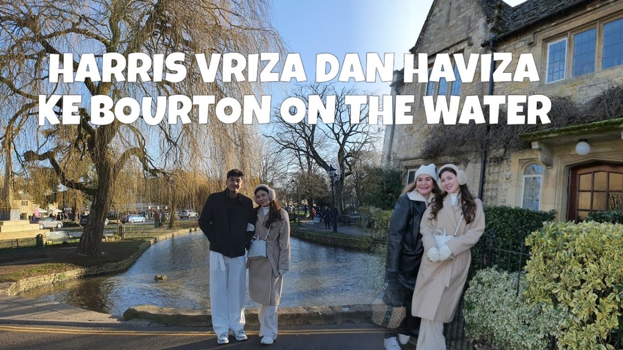 JLN2 BARENG HARRIS VRIZA DAN HAVIZA KE COTSWOLD  SALAH SATU DESA TERINDAH DI INGGRIS 