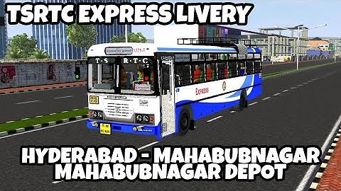TSRTC EXPRESS LIVERY ROUTE HYDERABAD - MAHABUBNAGAR LIVERY AP-TSRTC BUS MOD LIVERYS