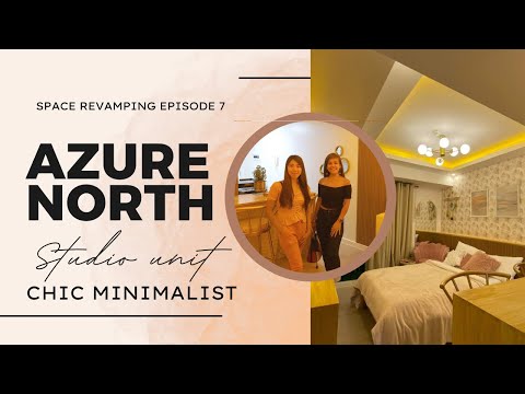 AZURE NORTH 27sqm studio unit |Space revamping episode 7