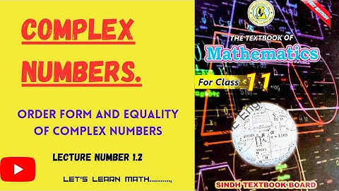 complex numbers basic | order pair form of complex numbers and equality of complex numbers