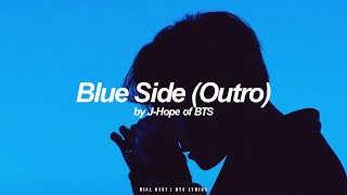 Blue Side (Outro) | J-Hope (BTS - 방탄소년단) English Lyrics