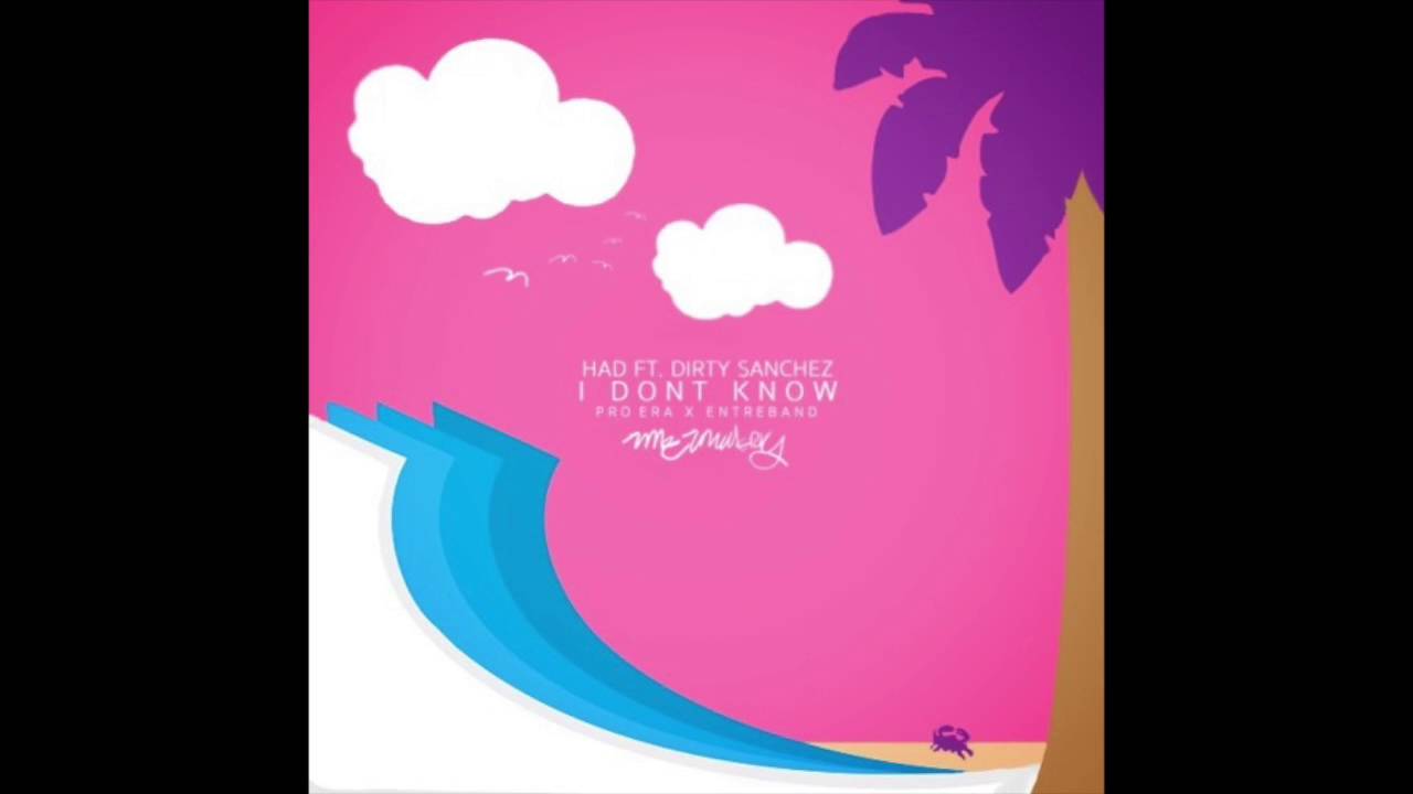 entrèband x Pro Era - I Don't Know (feat. Dirty Sanchez)