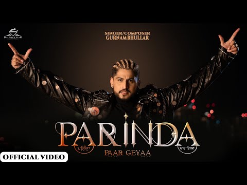 Gurnam Bhullar: Parinda Paar Geya | Movie Releasing on 24th Nov 2023 | Diamondstar Worldwide