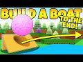 THIS BOUNCY BALL LAUNCHES TO THE END FAST! Build a Boat