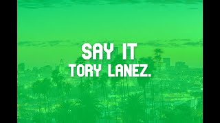 Tory Lanez - Say It