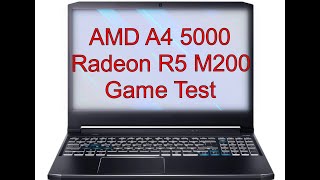 A4 5000 Radeon R5 M200 Game Test