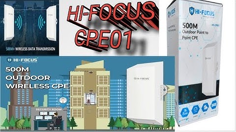 HI-FOCUS HP-CPE01 500M Outdoor Point to Point ! Complete Configuration in Hindi/urdu