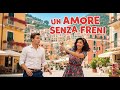 Un Amore Senza Freni Film Completo In Italiano HD 