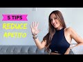 Cómo Reducir el Apetito para Adelgazar | 5 Tips