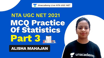 NTA UGC NET 2021 | MCQ practice of statistics Part 3 | Alisha Mahajan |Unacademy Live