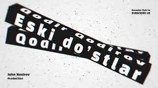 Qodir Qodirov - Eski do'stlar | audio 2024