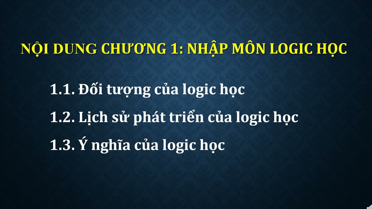 Giới thiệu Chương 1 Logic học đại cương