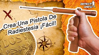 Armando Una Pistola de Radiestesia Súper Efectiva, Y Poniéndola a Prueba