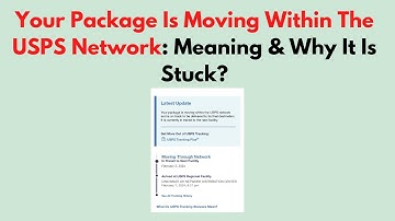 Uw pakket is onderweg binnen het USPS-netwerk: wat betekent dit en waarom zit het vast?