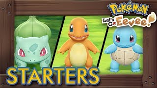Pokémon Let's Go Pikachu & Eevee - How to Get All Starters (Bulbasaur, Charmander & Squirtle)