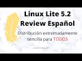 Linux Lite 5.2 Review Español - Distribución extremadamente sencilla para TODOS