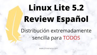 Linux Lite 5.2 Review Español - Distribución extremadamente sencilla para TODOS