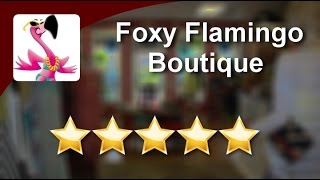 Foxy Flamingo Boutique  Nags Head           Excellent           5 Star Review by Aleah M.