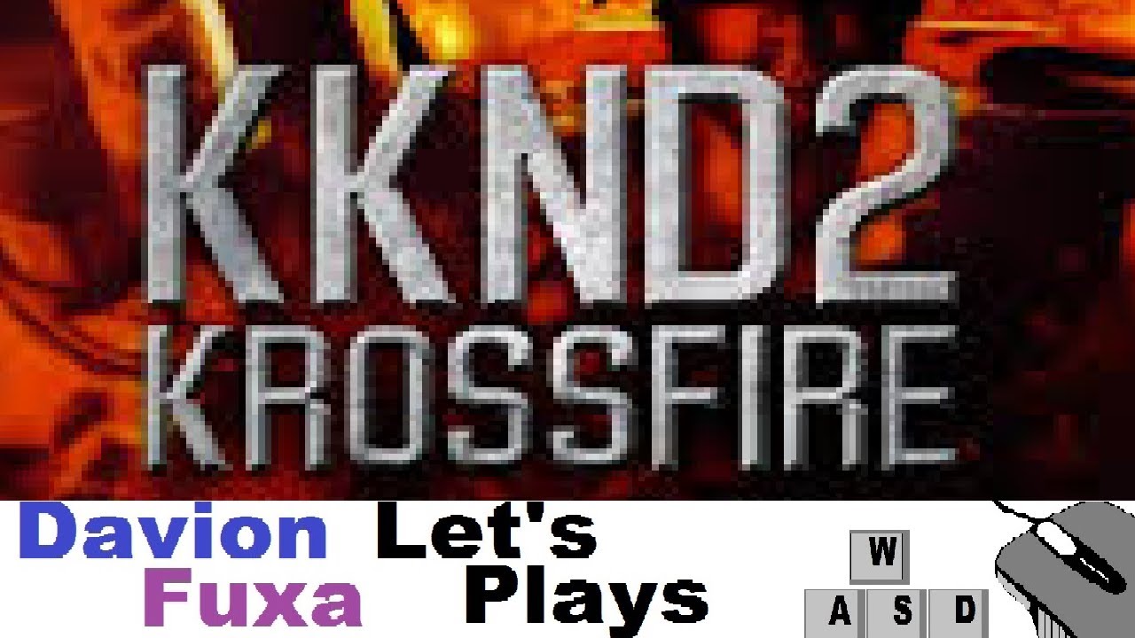 DFuxa Plays KKND 2 Krossfire - Evolved - The Spider's Lair