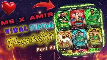 Ms x Amir Trending TikTok Thumbnail Editing 🔥 || #part3|| Edit By YOUSUF X BABAR 