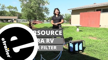 etrailer | Clearsource Ultra RV Water Filter System w/ VirusGuard Feature Review