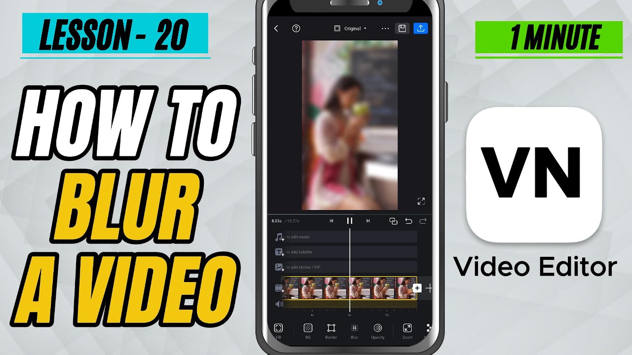 How to Blur a video in VN Video Editor Mobile - Lesson 20 VN Video ...