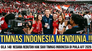 TRENDING 1 DUNIA‼️GILA 100 NEGARA NGEBET INGIN SIARKAN LAGA TIMNAS INDONESIA DI PIALA AFF 2026