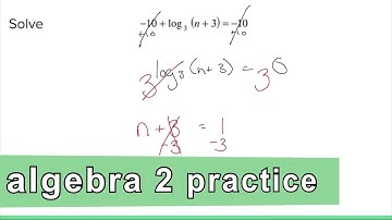 Algebra 2 Practice - Solving Logarithmic Equations (Example 2)