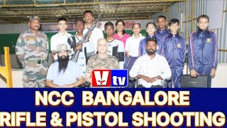 RIFLE AND PISTOL SHOOTING SELECTION FOR NCC BANGALORE