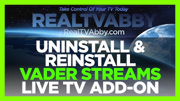 (v1) UNINSTALL & REINSTALL VADER STREAMS LIVE TV ADD-ON (KODI/SPMC)