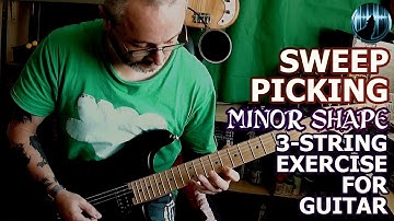 SWEEP PICKING | MINOR SHAPE | Three String Exercise For Guitar With Tab