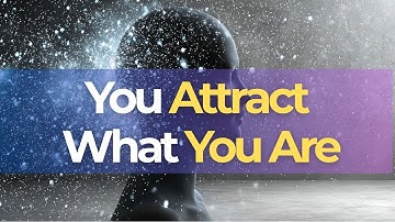 Quantum Resonance: Why You Attract What You Are