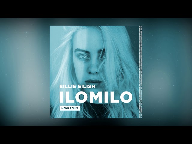 Billie Eilish - ilomilo (MBNN Remix) class=