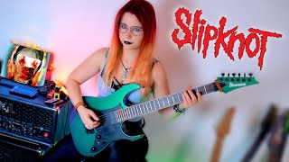 Slipknot - The Chapeltown Rag | Guitar Cover