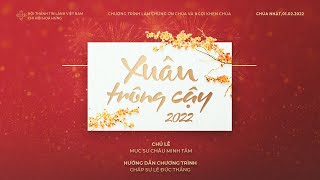 HTTL HÒA HƯNG - Chương Trình Thờ Phượng Chúa Tết Nguyên Đán - 01/02/2022