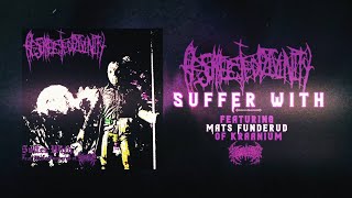 Video thumbnail of "RESURRECTED DIVINITY - SUFFER WITH (FT. KRAANIUM) [SINGLE] (2022) SW EXCLUSIVE"