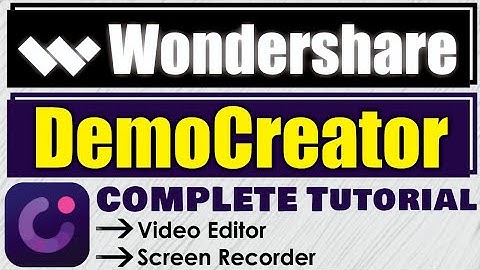 Wondershare DemoCreator Video Editor and Screen Recorder Complete Tutorial