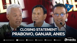 [FULL] Closing Statement Prabowo, Ganjar, dan Anies di Debat Ketiga Pilpres 2024