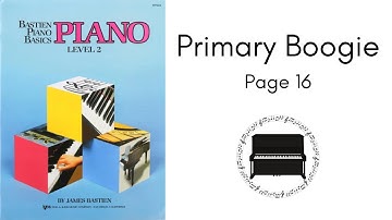 Primary Boogie - Bastien Piano Basics Level 2