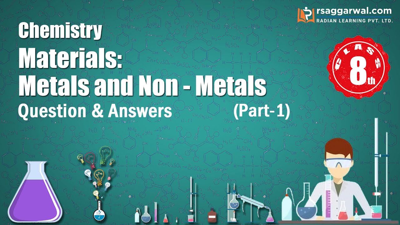Materials Metals and NonMetals Class 8 NCERT Science Class 8