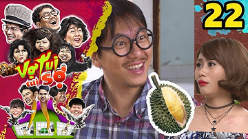 VỢ TUI TUI SỢ | Tập 22 UNCUT | Pom bựa cùng Thanh Hiền mua sầu riêng tra tấn đồng nghiệp ngất xỉu 🤣