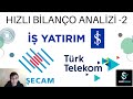 ISMEN, ŞİŞECAM, TÜRK TELEKOM BİLANÇO ANALİZİ - 4.ÇEYREK 💰💰