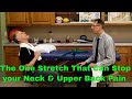 The One Stretch That Can Stop Your Neck, Upper Back, & Shoulder Pain