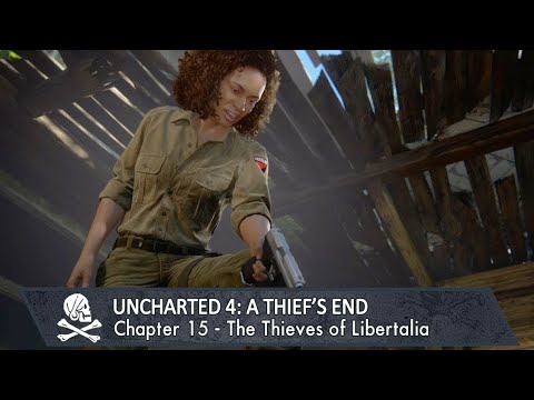 The Thieves Of Libertalia | Uncharted 4 Chapter 15 | PS4 Gameplay