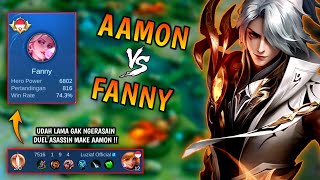 AAMON VS FANNY || DAH LAMA GAK MAIN AAMON LAWAN FANNY. SEKALI MAIN LANGSUNG MODE BANTAI !!