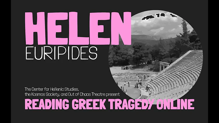 Helen, Euripides - Reading Greek Tragedy Online